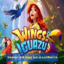 nomes vikings para cachorro